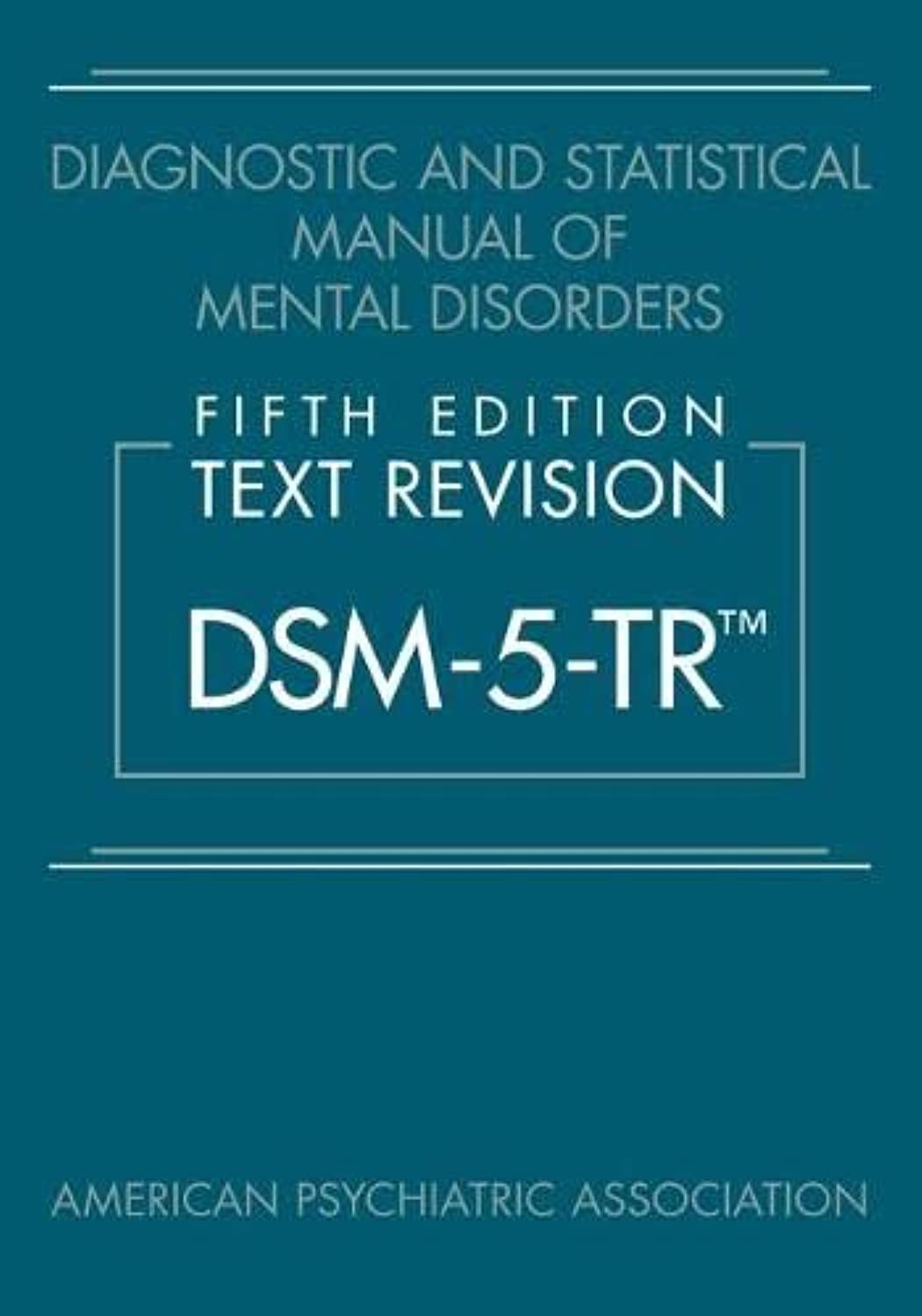 DSM-5-TR: Diagnostic & Statistical Manual (APA)