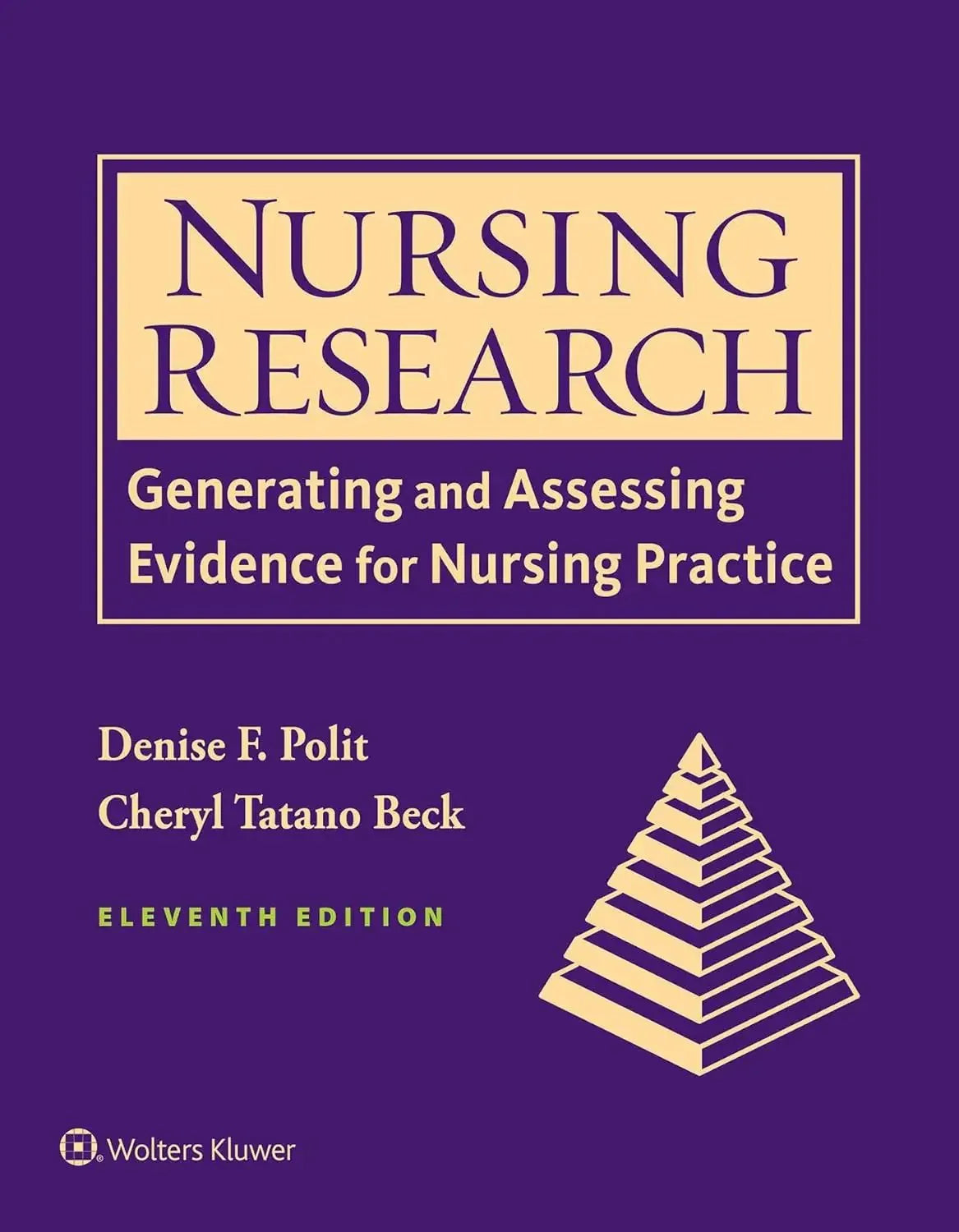 Nursing Research Generating and Assessing Evidence For Nursing Practice (Denise F. Polit / Cheryl Tatano Beck) Eleventh Edition (Hardcover)