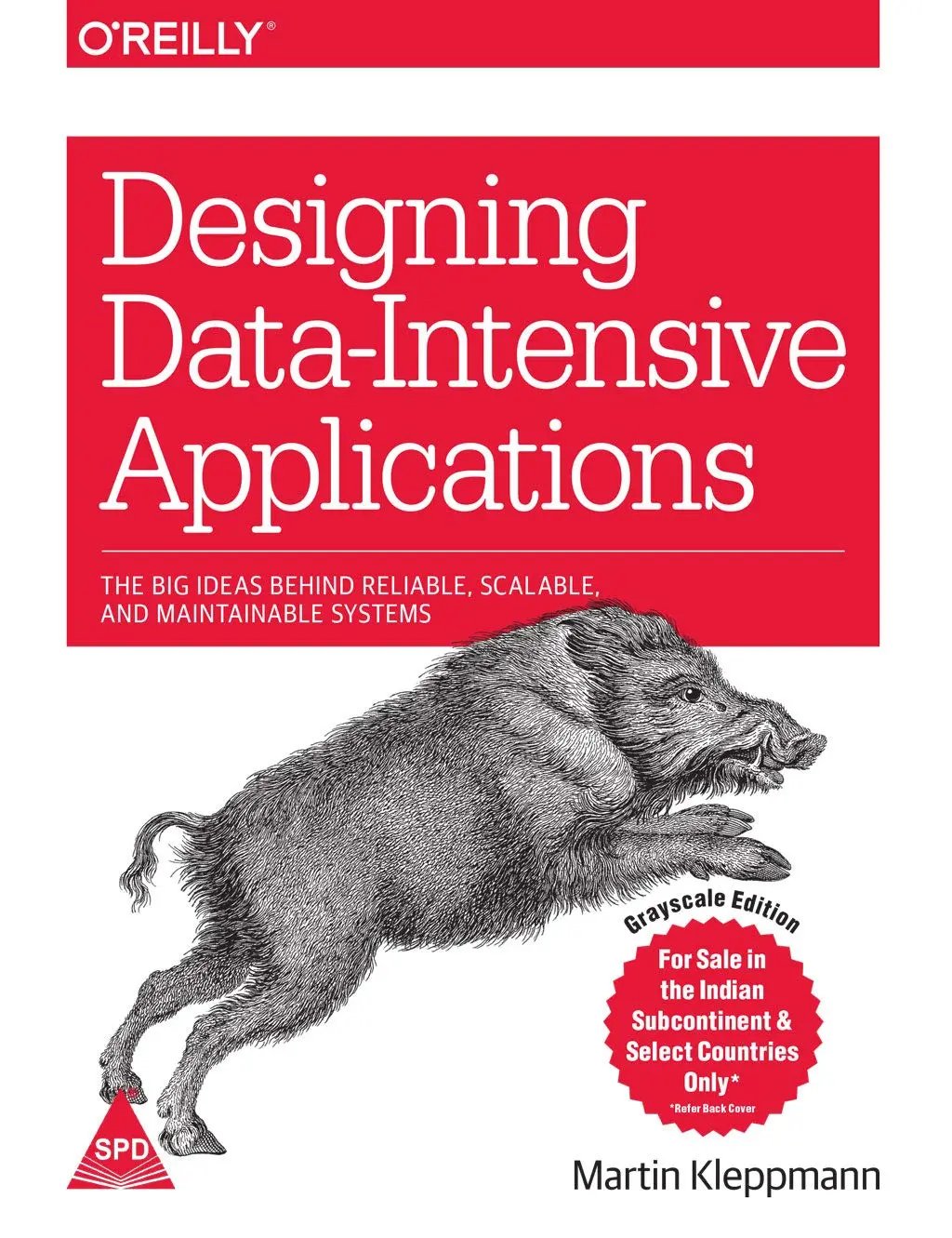 Designing Data-Intensive Applications: The Big Ideas Behind Reliable, Scalable, and Maintainable Systems [Paperback] Kleppmann, Martin