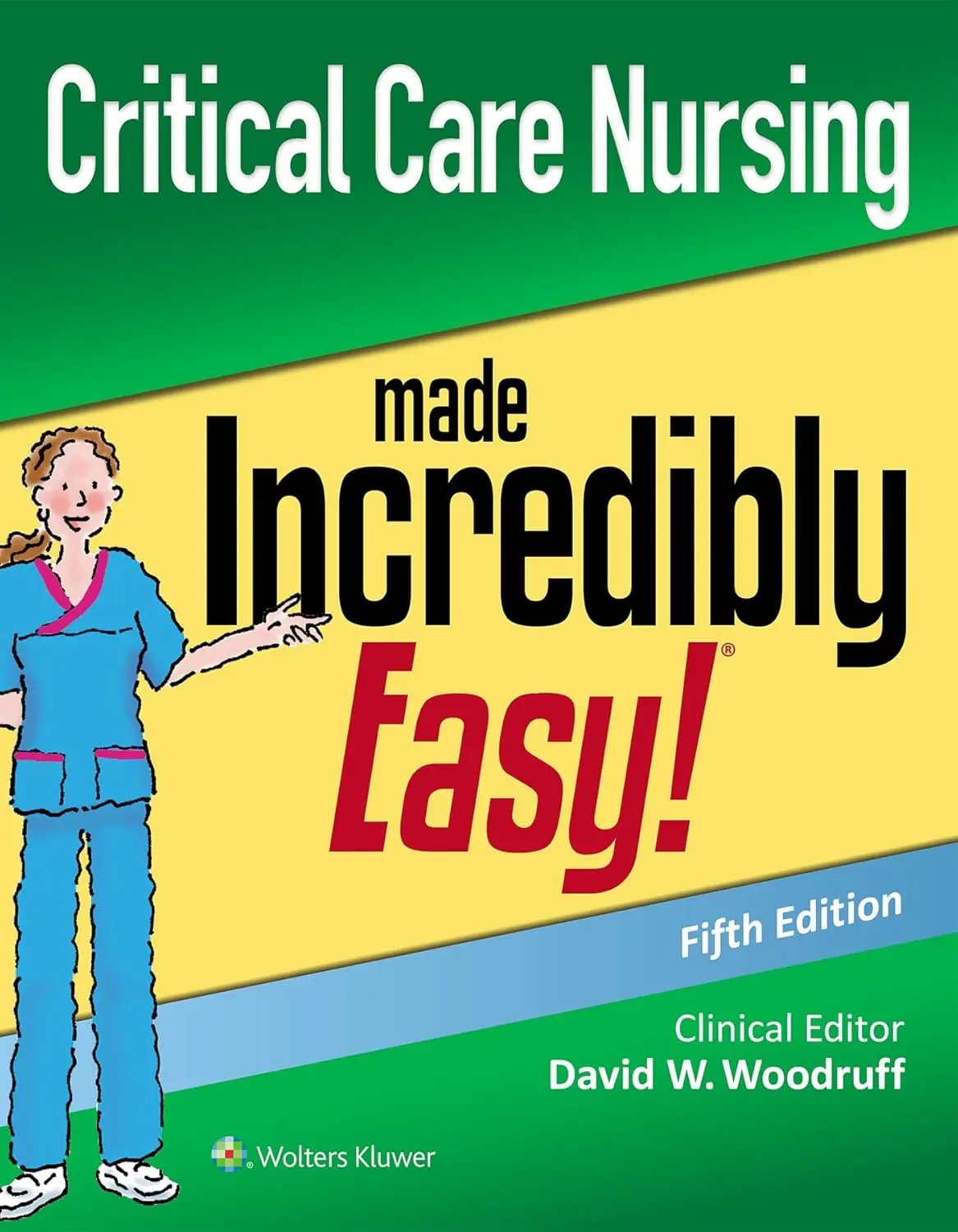 Critical Care Nursing Made Incredibly Easy! Paperback –2021