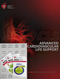 2020 Advanced Cardiovascular Life Support (ACLS) Provider Manual