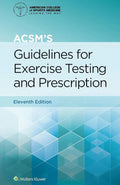 ACSM's Guidelines for Exercise Testing and Prescription (American College of Sports Medicine) [Paperback] Eleventh Edition