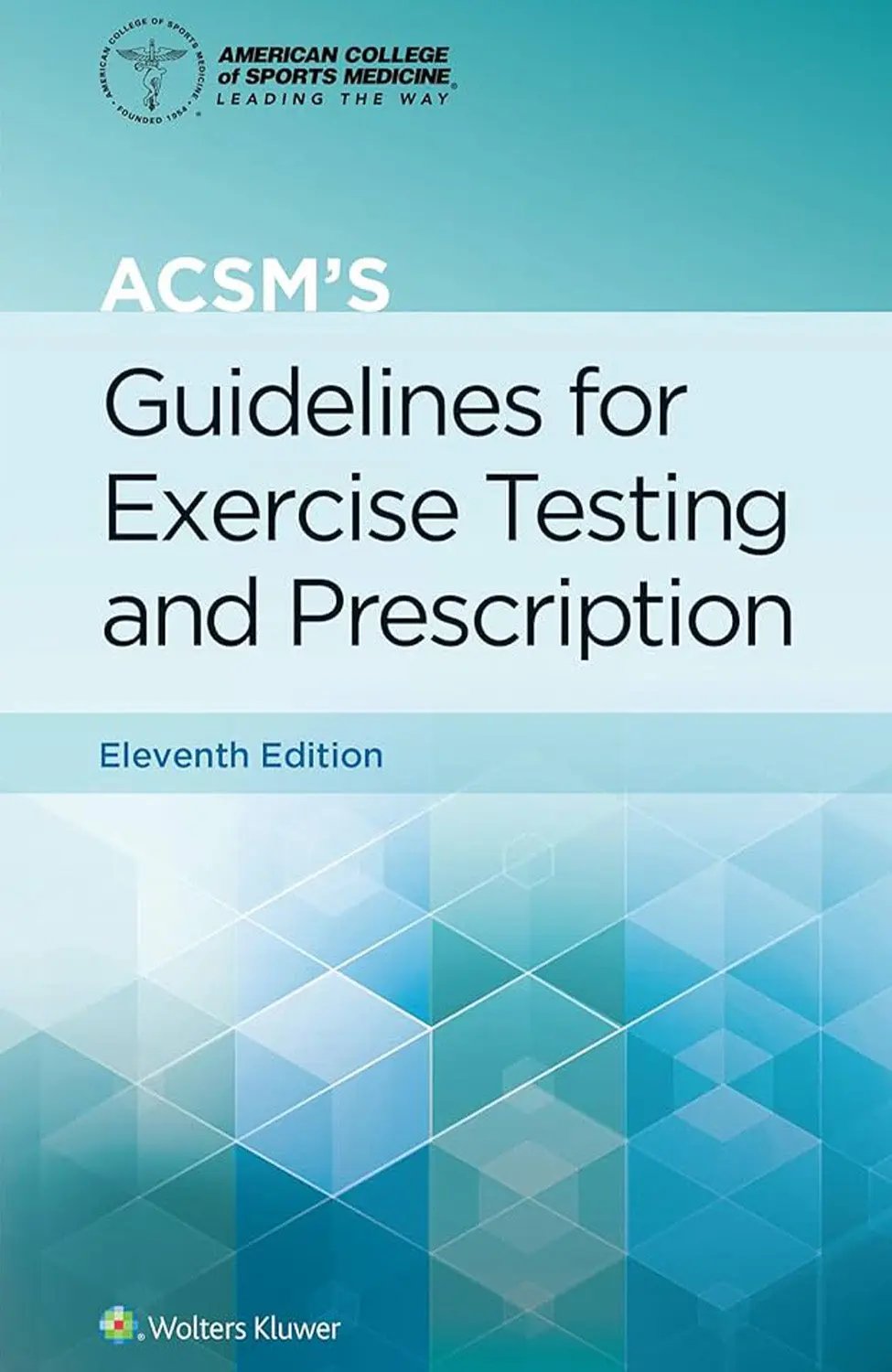 ACSM's Guidelines for Exercise Testing and Prescription (American College of Sports Medicine) [Paperback] Eleventh Edition