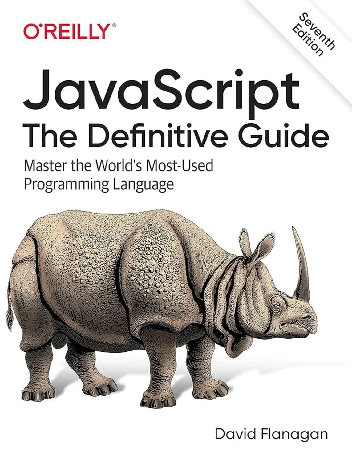 JavaScript: The Definitive Guide (Seventh Edition) by David Flanagan