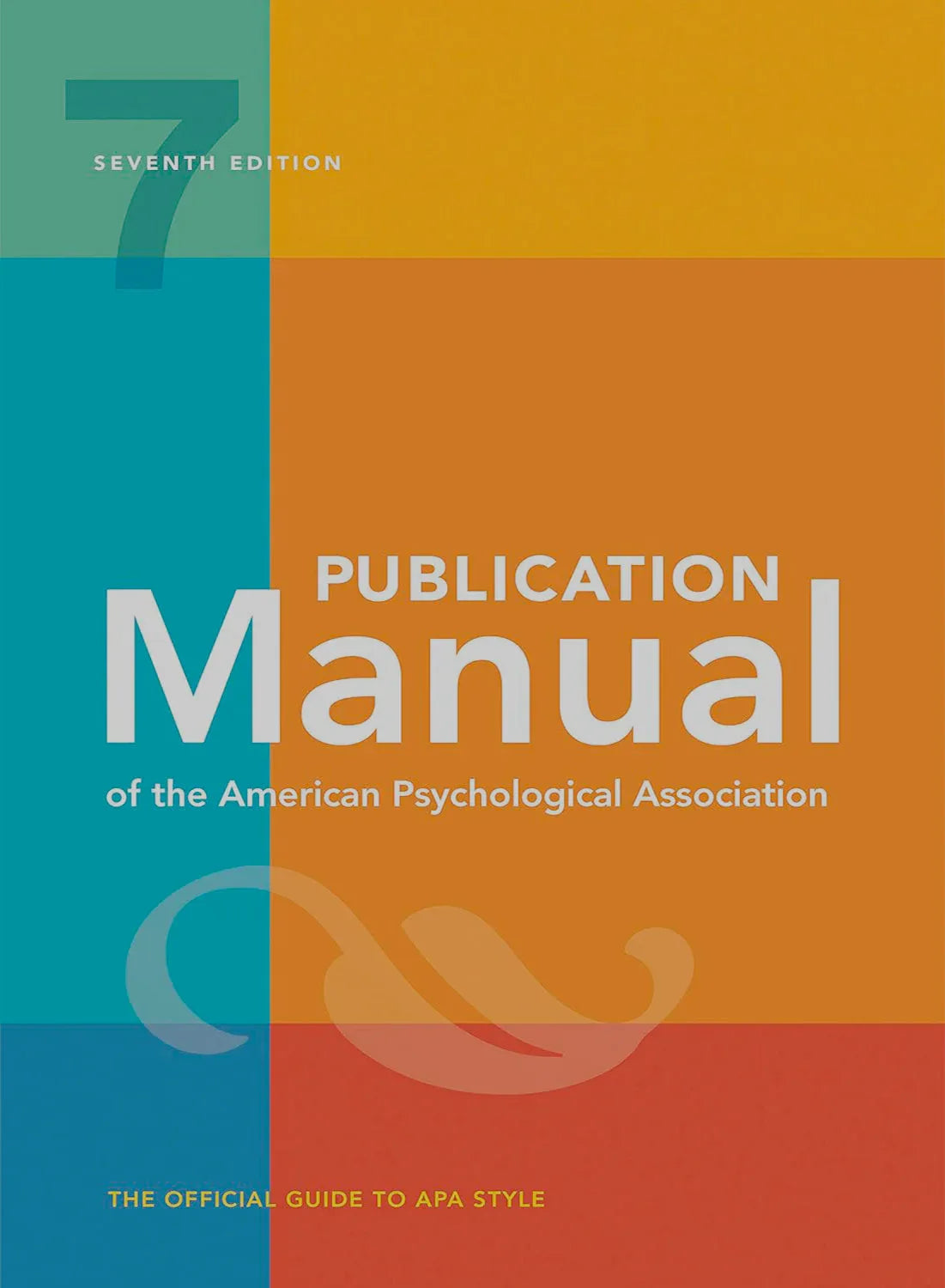 Publication Manual of the American Psychological Association: 7th Edition, 2020 Copyright [Paperback]